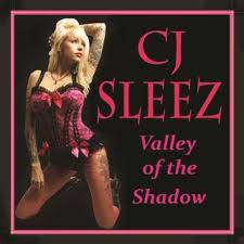 CJ Sleez : Valley of the Shadow